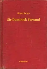 Svetová beletria Sir Dominick Ferrand - Henry James