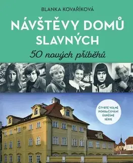 Biografie - ostatné Návštěvy domů slavných - 50 nových příběhů - Blanka Kovaříková