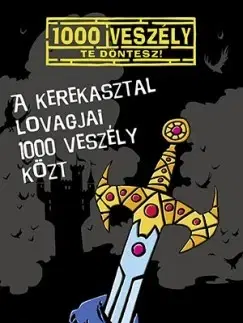 Dobrodružstvo, napätie, western A Kerekasztal lovagjai 1000 veszély közt - Fabian Lenk