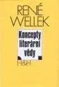 Odborná a náučná literatúra - ostatné Koncepty literární vědy - René Wellek