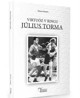 Šport Július Torma - Virtuóz v ringu - Miroslav Hazucha