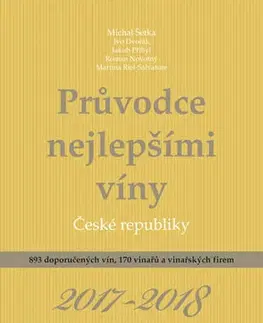 Obrazové publikácie Průvodce nejlepšími víny České republiky 2017/2018 - Kolektív autorov