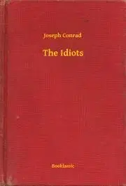 Svetová beletria The Idiots - Joseph Conrad