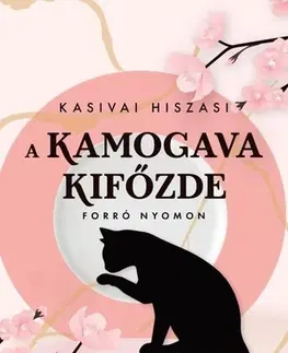 Svetová beletria A Kamogava Kifőzde - Hiszasi Kasivai,Ingrid Mayer