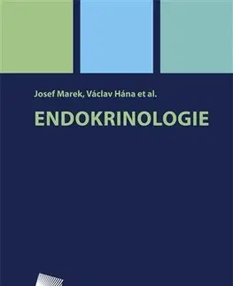 Medicína - ostatné Endokrinologie - Václav Hána,Marek Josef