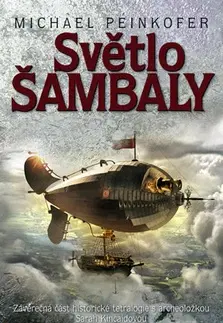 Historické romány Světlo Šambaly - Michael Peinkofer