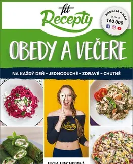 Zdravá výživa, diéty, chudnutie Fit recepty Obedy a večere - Lucia Wagnerová
