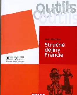 Učebnice a príručky Stručné dejiny Francie - Jean Mathiex