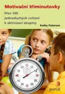 Pedagogika, vzdelávanie, vyučovanie Motivační tříminutovky - Katherine Patersonová