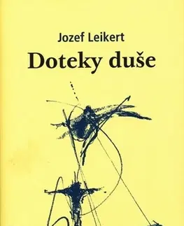 Česká poézia Doteky duše - Jozef Leikert