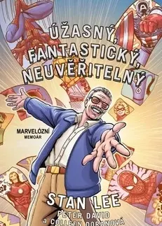 Komiksy Úžasný, fantastický, neuvěřitelný Stan Lee - David Peter,Doranová Coleen