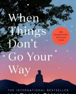 Buddhizmus When Things Don’t Go Your Way - Haemin Sunim