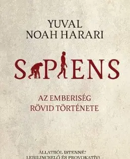 Svetové dejiny, dejiny štátov Sapiens (puha kötés) - Yuval Noah Harari,Péter Torma
