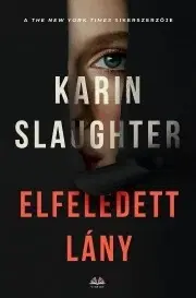 Detektívky, trilery, horory Az elfeledett lány - Karin Slaughter
