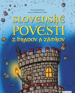 Bájky a povesti Slovenské povesti z hradov a zámkov, 3. vydanie - Viola Jakubičková,Drahomír Trsťan