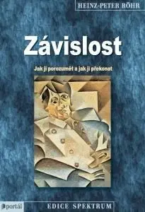 Psychológia, etika Závislost - Heinz Peter Röhr