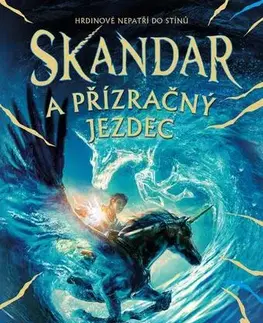 Sci-fi a fantasy Skandar a přízračný jezdec - A. F. Steadmanová