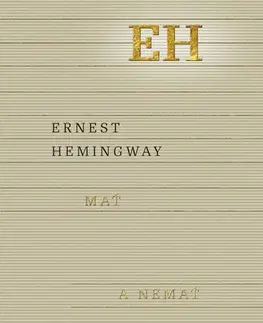 Svetová beletria Mať a nemať - Ernest Hemingway