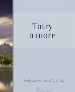 Poézia Tatry a more - Vajanský Hurban Svetozár