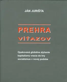 Politológia Prehra víťazov - Ján Jurišta