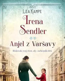Biografie - ostatné Irena Sendler - Lea Kampe