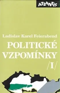 Politológia Politické vzpomínky 1. - Ladislav Karel Feierabend