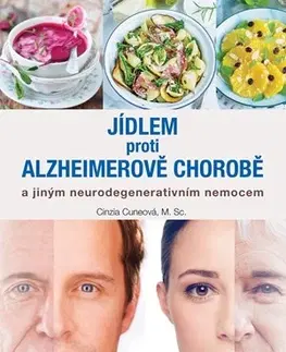 Zdravá výživa, diéty, chudnutie Jídlem proti Alzheimerově chorobě - Cinzia Cuneo