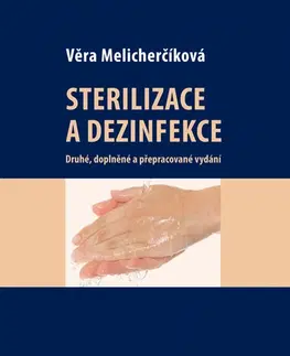 Medicína - ostatné Sterilizace a dezinfekce - Věra Melicherčíková