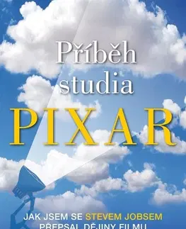 Film - encyklopédie, ročenky Příběh studia Pixar - Lawrence Levy