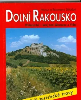 Turistika, skaly Dolní Rakousko turistický prúvodce - neuvedený,Hana Pelešková