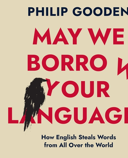 Detektívky, trilery, horory Saga Egmont May We Borrow Your Language?: How English Steals Words from All Over the World (EN)