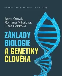 Biológia, fauna a flóra Základy biologie a genetiky člověka - Berta Otová