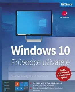 Operačné systémy Windows 10 - Průvodce uživatele - 2. vydání - Josef Pecinovský,Rudolf Pecinovský