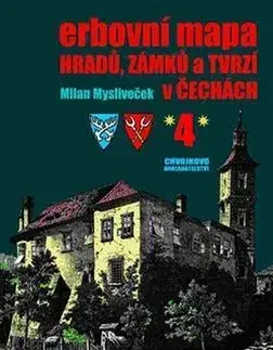 Archeológia, genealógia a heraldika Erbovní mapa hradů, zámků a tvrzí v Čechách 4 - Milan Mysliveček