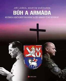 Armáda, zbrane a vojenská technika Bůh a armáda - Martin Vaňourek,Jiří Laňka