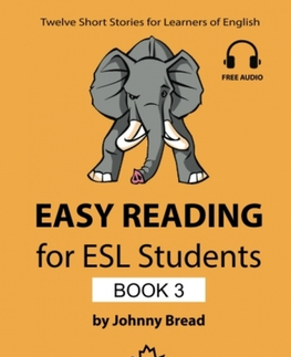 Učebnice a príručky Easy Reading for ESL Students - Book 3 - Johnny Bread