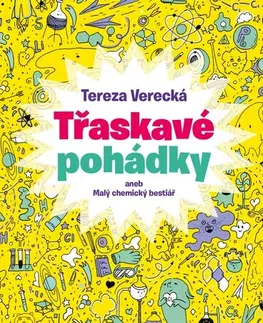 Encyklopédie pre deti a mládež - ostatné Třaskavé pohádky - Tereza Verecká