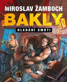 Sci-fi a fantasy Bakly – Hledání smrti - Miroslav Žamboch