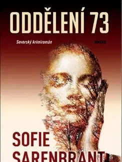 Detektívky, trilery, horory Oddělení 73 - Sofie Sarenbrant