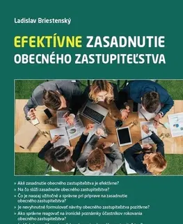 Verejné právo Efektívne zasadnutie obecného zastupiteľstva - Ladislav Briestenský