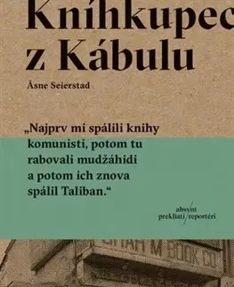 Fejtóny, rozhovory, reportáže Kníhkupec z Kábulu - Asne Seierstad