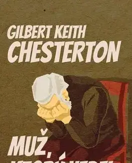Detektívky, trilery, horory Muž, ktorý vedel priveľa - Gilbert Keith Chesterton