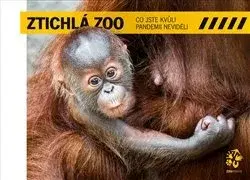 Zvieratá, chovateľstvo - ostatné Ztichlá zoo - Miroslav Bobek,Petr Hamerník