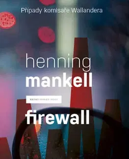 Detektívky, trilery, horory Firewall (Případy komisaře Wallandera) - Henning Mankell