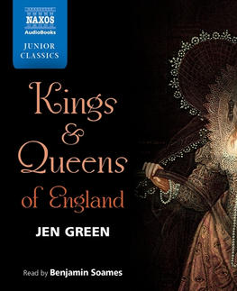 Svetová beletria Naxos Audiobooks Kings and Queens of England (EN)