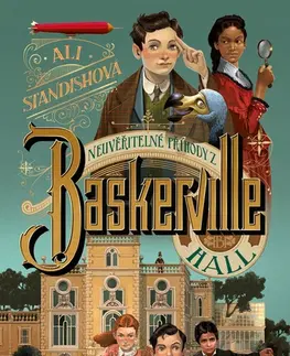 Rozprávky Neuvěřitelné příhody z Baskerville Hall - Ali Standishová