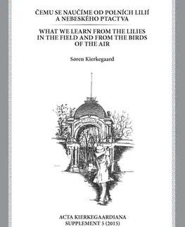 Filozofia Čemu se naučíme od polních lilií a nebeského ptáctva - Soren Kierkegaard