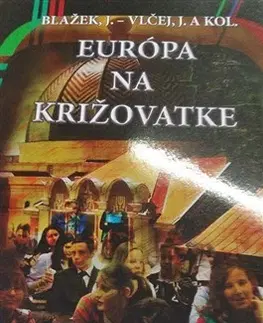 Politológia Európa na križovatke - Jiří Blažek