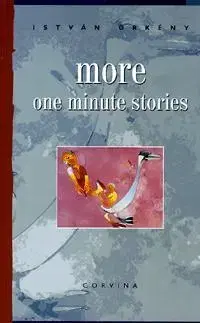 Beletria - ostatné More one minutes stories - István Örkény