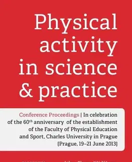 Pre vysoké školy Physical Activity in Science and Practice - Flemr Libor